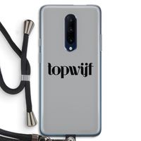 Topwijf Grijs Zwart: OnePlus 7 Pro Transparant Hoesje met koord