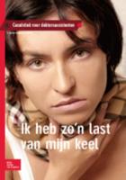Ik heb zo&apos;n last van mijn keel (Paperback)