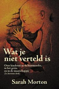 Wat je niet verteld is... (Paperback)