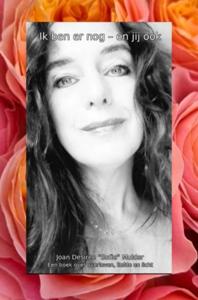 Ik ben er nog - en jij ook - Joan Mulder - ebook