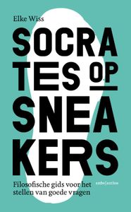 Socrates op sneakers - Spiritueel - Spiritueelboek.nl
