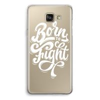 Born to Fight: Samsung Galaxy A5 (2016) Transparant Hoesje