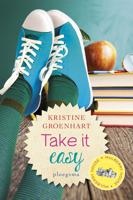 Take it easy - Kristine Groenhart - ebook