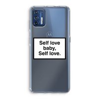 Self love: Motorola Moto G9 Plus Transparant Hoesje
