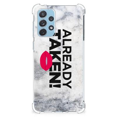 Samsung Galaxy A73 Telefoonhoesje met tekst Already Taken White Samsung Galaxy A73 Telefoonhoesje met tekst Already Taken White