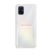 gij moogt er zijn: Galaxy A51 4G Transparant Hoesje