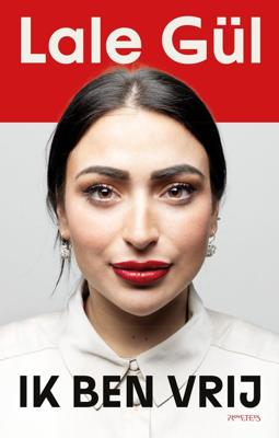 Ik ben vrij - Lale Gül - ebook
