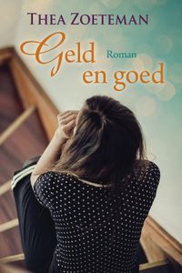 Geld en goed - Thea Zoeteman - ebook