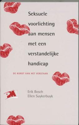 Seksuele voorlichting aan mensen met en verstandelijke handicap (Paperback)