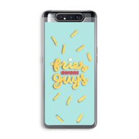 Always fries: Samsung Galaxy A80 Transparant Hoesje