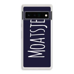 Moatsje!: Google Pixel 6 Pro Transparant Hoesje