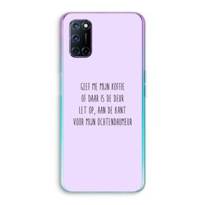 Ochtendhumeur: Oppo A52 Transparant Hoesje