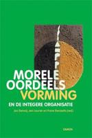 Morele oordeelsvorming en de integere organisatie (Paperback)