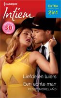 Liefde en luiers / Een echte man - Peggy Moreland - ebook