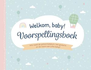 Welkom baby! Voorspellingsboek (Hardback)