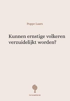 Kunnen ernstige volkeren verzuidelijkt worden? (Paperback)