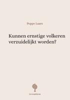 Kunnen ernstige volkeren verzuidelijkt worden? (Paperback)
