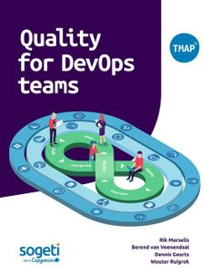 Quality for DevOps teams - Rik Marselis, Berend van Veenendaal, Dennis Geurts, Wouter Ruigrok - ebook