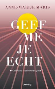 Geef me je echt (Paperback)