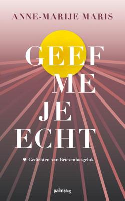 Geef me je echt (Paperback)