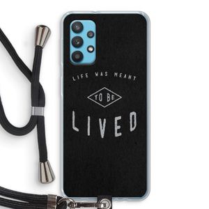 To be lived: Samsung Galaxy A32 4G Transparant Hoesje met koord