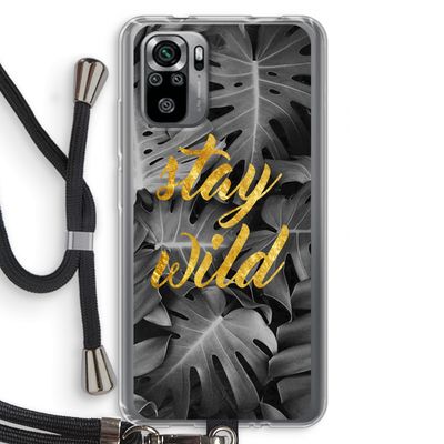 Stay wild: Xiaomi Redmi Note 10S Transparant Hoesje met koord