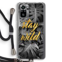 Stay wild: Xiaomi Redmi Note 10S Transparant Hoesje met koord