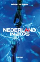 Nederland in 2075 - Henny Schram - ebook