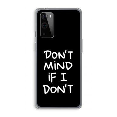Don't Mind: OnePlus 9 Pro Transparant Hoesje