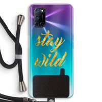 Stay wild: Oppo A52 Transparant Hoesje met koord