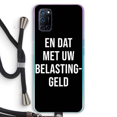 Belastinggeld - Zwart: Oppo A72 Transparant Hoesje met koord