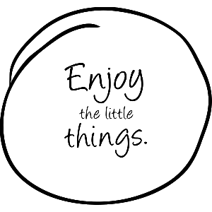 Enjoy the little things - Muursticker