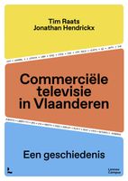 Commerciele televisie in Vlaanderen - Tim Raats, Jonathan Hendrickx - ebook