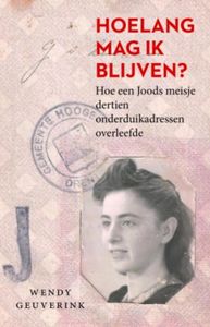 Hoelang mag ik blijven? - Wendy Geuverink - ebook