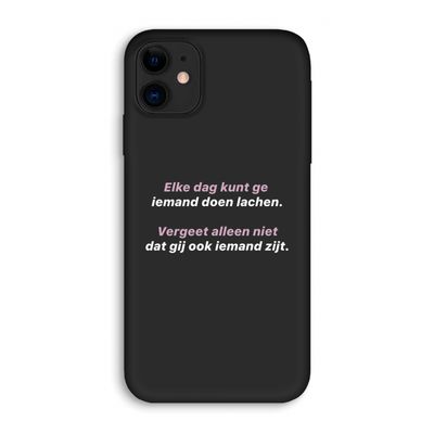 gij zijt ook iemand: iPhone 11 Biologisch afbreekbaar hoesje