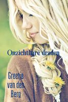 Onzichtbare draden - Greetje van den Berg - ebook