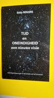 Tijd en Oneindigheid - een nieuwe visie (Paperback)