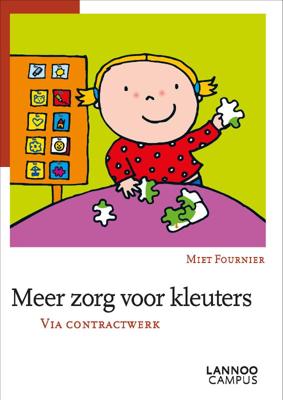 Meer zorg voor kleuters via contractwerk (Paperback)