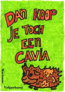 Dan koop je toch een cavia (Paperback)