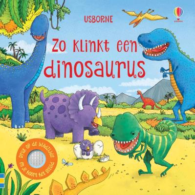 Zo klinkt een dinosaurus (Kartonboek)