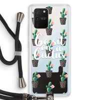 Cactus quote: Samsung Galaxy S10 Lite Transparant Hoesje met koord