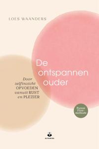 De ontspannen ouder (Paperback)