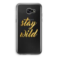 Stay wild: Samsung Galaxy A5 (2017) Transparant Hoesje