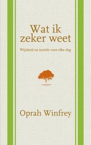 Wat ik zeker weet - Oprah Winfrey - ebook