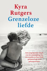 Grenzeloze liefde - Kyra Rutgers - ebook