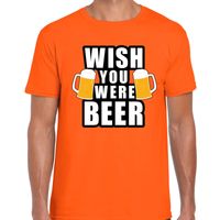 Wish you were BEER drank fun t-shirt oranje voor heren - thumbnail