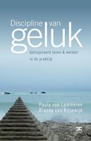 Discipline van geluk - Paula van Lammeren, Rianne van Rijsewijk - ebook