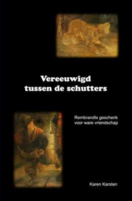 Vereeuwigd tussen de schutters - Karen Karsten - ebook