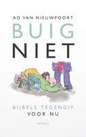 Buig niet (Paperback)