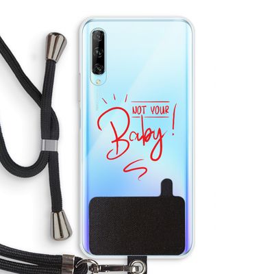 Not Your Baby: Huawei P Smart Pro Transparant Hoesje met koord